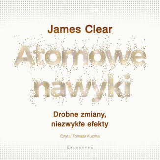 Okładka: Atomowe nawyki. Drobne zmiany, niezwykłe efekty
