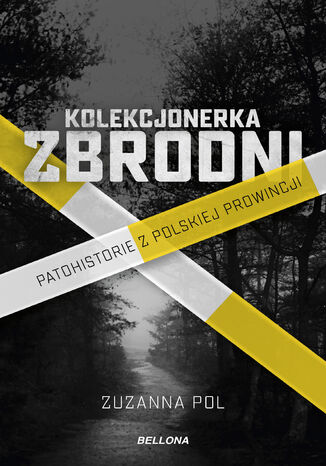Kolekcjonerka zbrodni Zuzanna Pol - okładka książki
