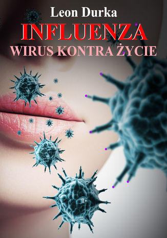 Influenza - wirus kontra ycie Leon Durka - okadka ebooka