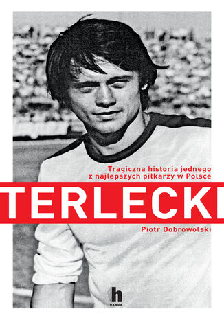 Terlecki. Tragiczna historia jednego z najlepszych pikarzy w Polsce Piotr Dobrowolski - okadka audiobooks CD