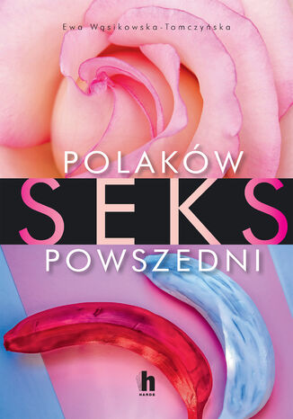 Polakw Sex powszedni Ewa Wsikowska-Tomczyska - okadka audiobooks CD
