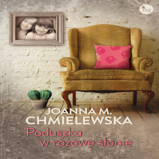 Poduszka w różowe słonie Joanna M. Chmielewska - okładka audiobooka MP3