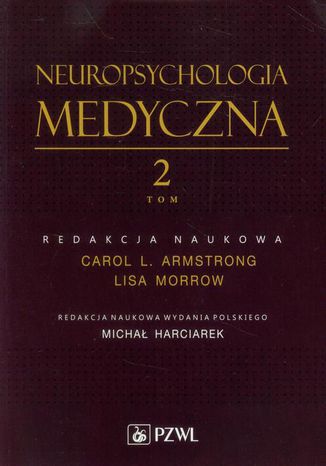 Neuropsychologia medyczna tom 2 Carol Armstrong, Lisa Morrow - okadka ebooka