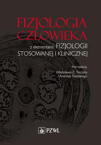 Fizjologia czowieka z elementami fizjologii stosowanej i klinicznej Wadysaw Z. Traczyk - okadka audiobooks CD