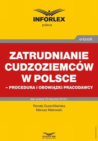 Zatrudnianie cudzoziemcw w Polsce  procedura i obowizki pracodawcy Mariusz Makowski, Renata Guza-Kiliaska - okadka ebooka