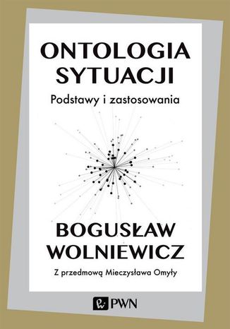 Ontologia sytuacji Bogusaw Wolniewicz - okadka ebooka