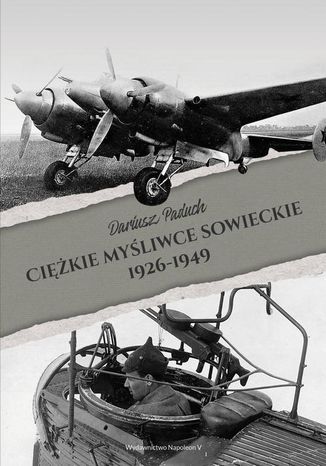 Ebook Ciężkie myśliwce sowieckie 1926-1949