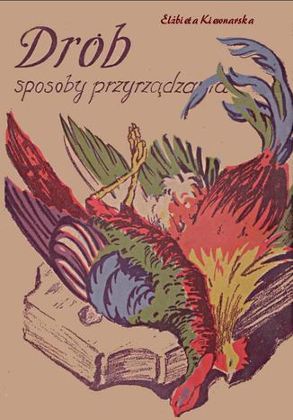 Okładka książki/ebooka Drób sposoby przyrządzania