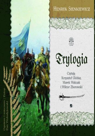 Trylogia Sienkiewicza. Trylogia
