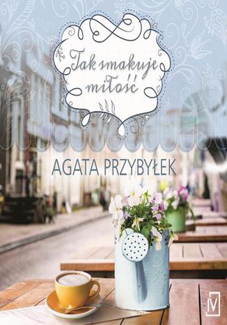 Okładka: Tak smakuje miłość