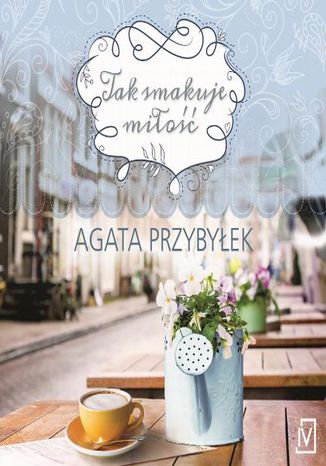 Tak smakuje mio Agata Przybyek - okadka audiobooks CD