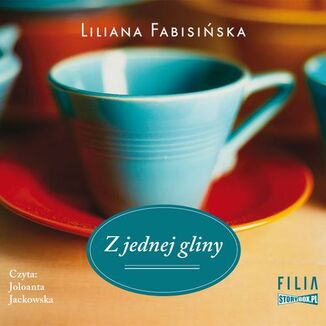 Z jednej gliny Liliana Fabisiska - okadka audiobooka MP3