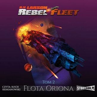 Rebel Fleet. Tom 2. Flota Oriona B.V. Larson - okadka audiobooka MP3