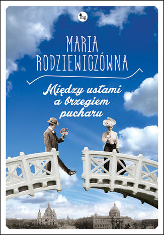 Midzy ustami a brzegiem pucharu Maria Rodziewiczwna - okadka audiobooks CD