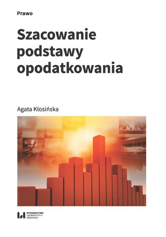 Szacowanie podstawy opodatkowania Agata Kosiska - okadka ebooka