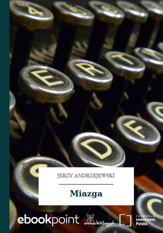 Miazga Jerzy Andrzejewski - okadka ebooka