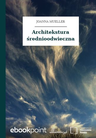 Architekstura rednioodwieczna Joanna Mueller - okadka ebooka