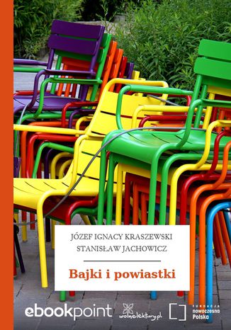 Bajki i powiastki Stanisaw Jachowicz,Jzef Ignacy Kraszewski - okadka audiobooka MP3