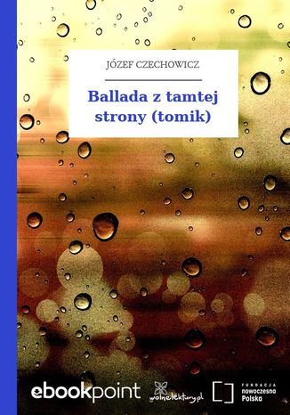 Ballada z tamtej strony (tomik) Józef Czechowicz - okładka audiobooka MP3