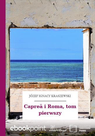 Capre i Roma, tom pierwszy Jzef Ignacy Kraszewski - okadka ebooka
