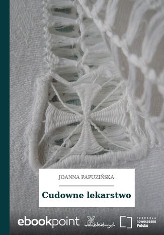 Cudowne lekarstwo Joanna Papuziska - okadka audiobooks CD