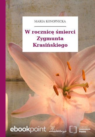 W rocznic mierci Zygmunta Krasiskiego Maria Konopnicka - okadka audiobooks CD
