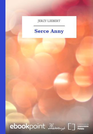Serce Anny Jerzy Liebert - okadka ebooka