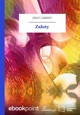 Zaloty Jerzy Liebert - okadka ebooka