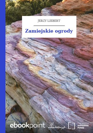 Zamiejskie ogrody Jerzy Liebert - okadka ebooka