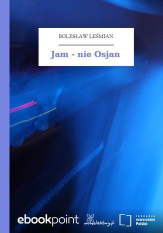 Jam - nie Osjan Bolesaw Lemian - okadka audiobooks CD