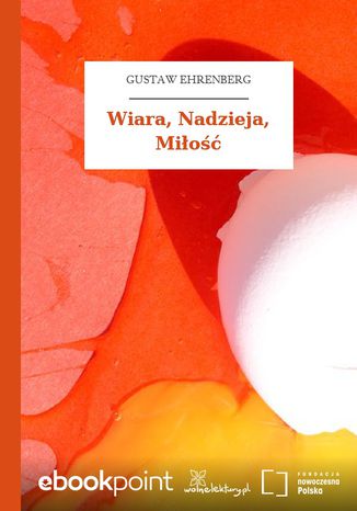 Wiara, Nadzieja, Mio Gustaw Ehrenberg - okadka audiobooka MP3