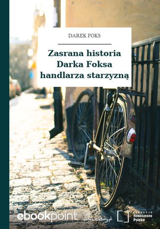 Zasrana historia Darka Foksa handlarza starzyzn Darek Foks - okadka audiobooks CD