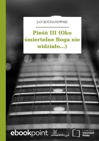 Pie III (Oko miertelne Boga nie widziao...) Jan Kochanowski - okadka audiobooka MP3