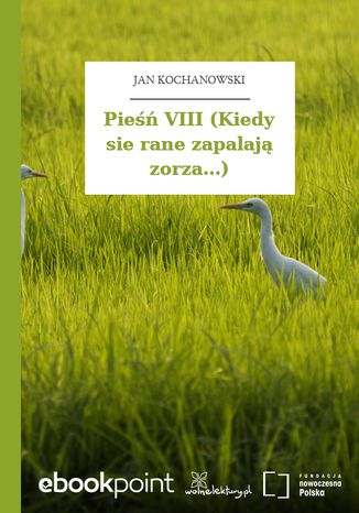 Pie VIII (Kiedy sie rane zapalaj zorza...) Jan Kochanowski - okadka audiobooks CD