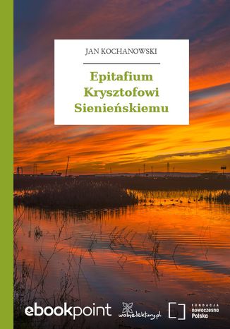 Epitafium Krysztofowi Sienieskiemu Jan Kochanowski - okadka audiobooka MP3