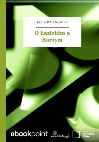 O azickim a Barzym Jan Kochanowski - okadka ebooka