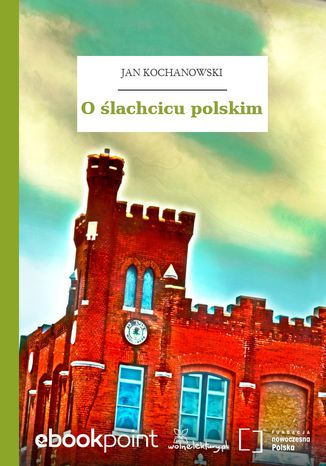 O lachcicu polskim Jan Kochanowski - okadka ebooka