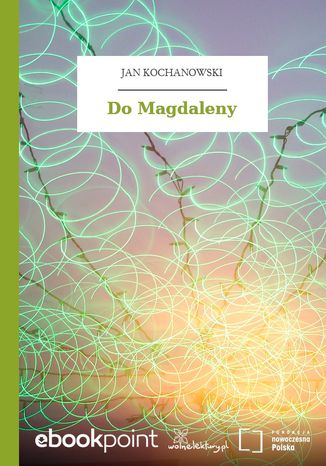 Do Magdaleny Jan Kochanowski - okadka audiobooks CD