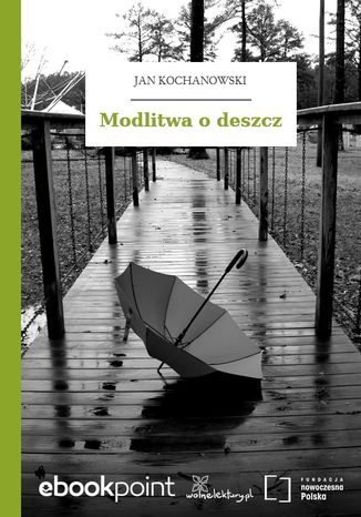 Modlitwa o deszcz Jan Kochanowski - okadka audiobooks CD