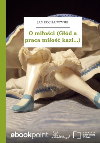 O mioci (Gd a praca mio kazi...) Jan Kochanowski - okadka audiobooka MP3