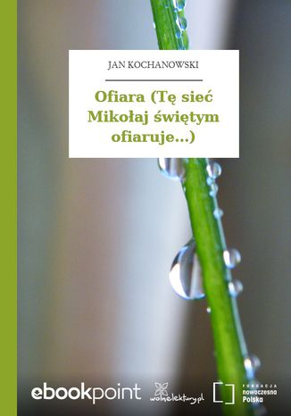 Ofiara (T sie Mikoaj witym ofiaruje...) Jan Kochanowski - okadka audiobooka MP3