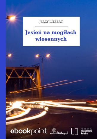 Jesie na mogiach wiosennych Jerzy Liebert - okadka audiobooks CD