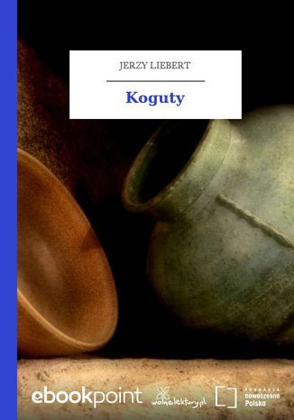 Koguty Jerzy Liebert - okadka audiobooka MP3