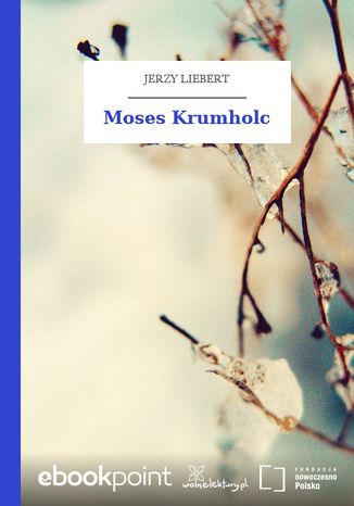 Moses Krumholc Jerzy Liebert - okadka ebooka