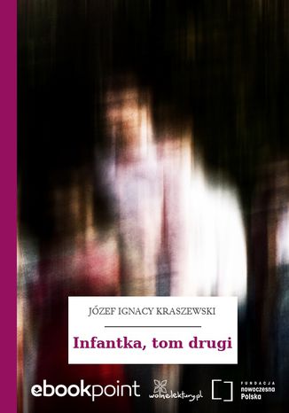 Infantka, tom drugi Jzef Ignacy Kraszewski - okadka audiobooks CD