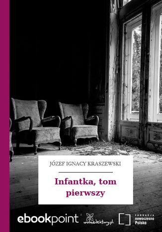 Infantka, tom pierwszy Jzef Ignacy Kraszewski - okadka audiobooka MP3