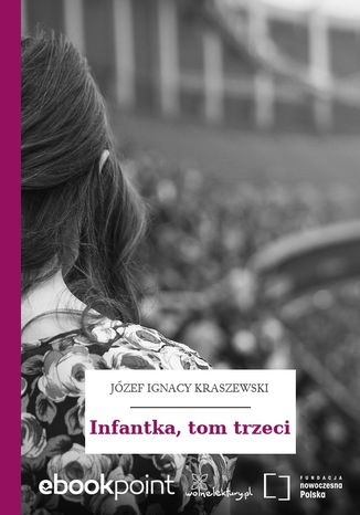 Infantka, tom trzeci Jzef Ignacy Kraszewski - okadka audiobooks CD