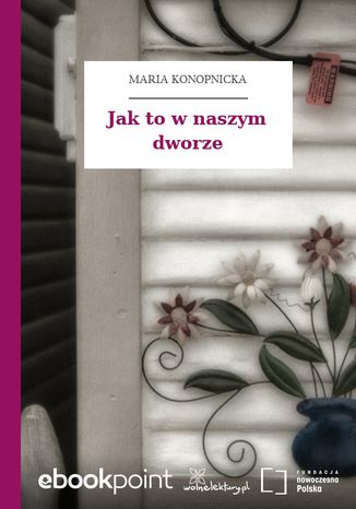 Jak to w naszym dworze