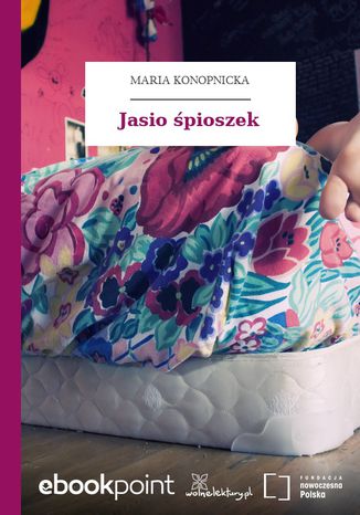 Jasio pioszek Maria Konopnicka - okadka audiobooka MP3