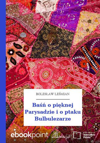Ba o piknej Parysadzie i o ptaku Bulbulezarze Bolesaw Lemian - okadka audiobooks CD